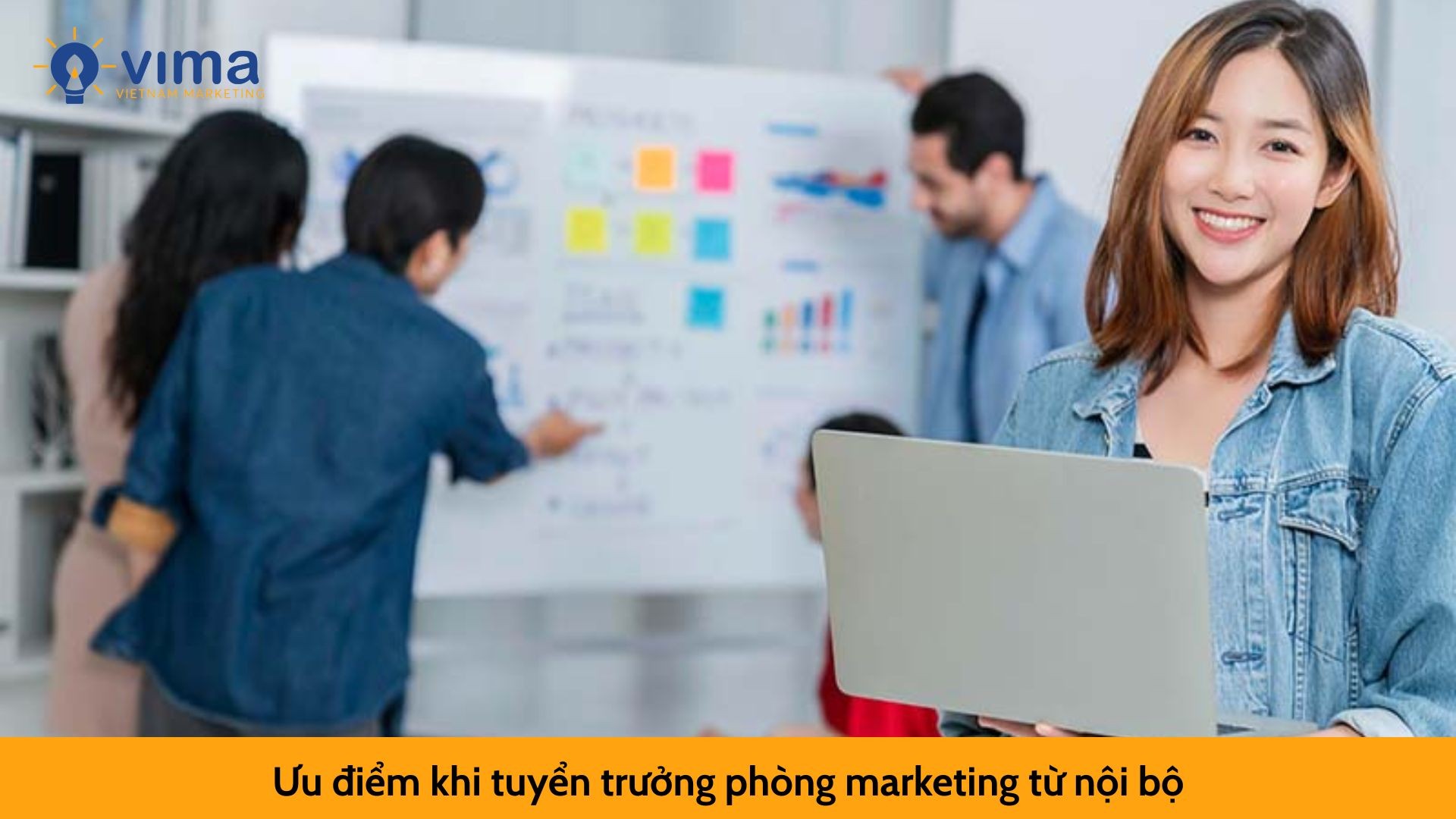 Ưu điểm khi tuyển trưởng phòng marketing từ nội bộ